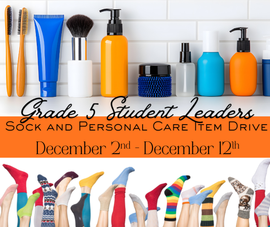 Grade 5 Student Leadership - Sock and Personal Care Product Drive