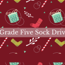 Grade Five Sock Drive