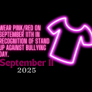 Pink Shirt Day September 11, 2025